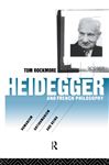 Heidegger and French Philosophy - Rockmore, Tom