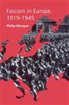 Fascism in Europe, 1919-1945 Philip Morgan Author