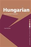Hungarian: An Essential Grammar - Rounds, Carol H.