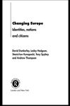 Changing Europe - Spybey, Tony; Hodgson, Lesley; Thompson, Andrew; Konopacki, Stanislaw; Dunkerley, David