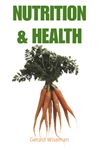 Nutrition and Health - Wiseman, Gerald