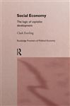 Social Economy: The Logic of Capitalist Development (Routledge Frontiers of Political Economy, 8, Band 8)