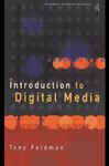 An Introduction to Digital Media - Feldman, Tony