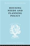 Housing Needs and Planning Policy - Cullingworth, J.B.; Cullingworth, J Barry
