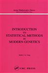 Introduction to Statistical Methods in Modern Genetics - Yang, M.C.