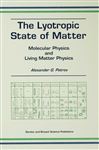 The Lyotropic State of Matter - Petrov, Alexander G