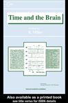 Time and the Brain - Miller, Robert