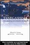 Tanegashima - The Arrival of Europe in Japan - Lidin, Olof G.