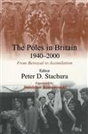The Poles in Britain, 1940-2000 - Stachura, Peter D.
