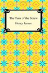 Turn of the Screw - James, Henry