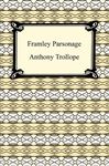 Framley Parsonage - Trollope, Anthony