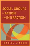 Social Groups in Action and Interaction - Stangor, Charles