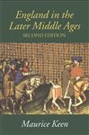 England in the Later Middle Ages - Keen, M.H.