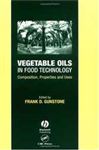 Vegetable Oils in Food Technology: Composition, Properties and Uses: Vol 6 (Chemistry and Technology of Oils and Fats)