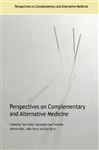 Perspectives on Complementary and Alternative Medicine - Lee-Treweek, Geraldine; Heller, Tom; Katz, Jeanne; Spurr, Sue; Stone, Julie
