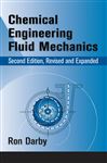 Chemical Engineering Fluid Mechanics, Revised and Expanded - Darby, Ron; Darby, Ronald; Chhabra, Raj P.