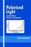 Polarized Light, Revised and Expanded (Optical Engineering)