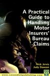 Practical Guide to Handling Motor Insurers' Bureau Claims - Jervis, Nick