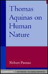 Thomas Aquinas on Human Nature - Pasnau, Robert