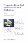 Proteomics: Biomedical and Pharmaceutical Applications - Hondermarck, Hubert