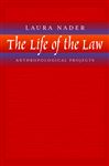 The Life of the Law - Nader, Laura