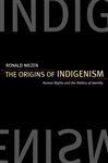 The Origins of Indigenism - Niezen, Ronald