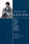Above the Clouds ? Status Culture of the Modern Japanese Nobility