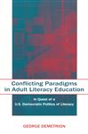Conflicting Paradigms in Adult Literacy Education - Demetrion, George