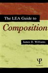 The Lea Guide To Composition - Williams, James D.