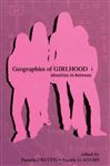 Geographies of Girlhood - Bettis, Pamela J.; Adams, Natalie G.