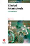 Clinical Anaesthesia (Lecture Notes)