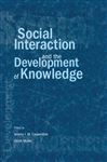 Social Interaction and the Development of Knowledge - Carpendale, Jeremy I.M.; M?ller, Ulrich