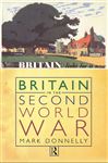 Britain in the Second World War Mark Donnelly Author
