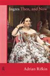 Ingres Then, and Now - Rifkin, Adrian