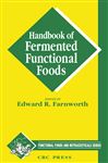 Handbook of Fermented Functional Foods (Functional Foods and Nutraceuticals)