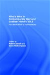 Who's Who in Contemporary Gay and Lesbian History Vol.2 - Aldrich, Robert; Wotherspoon, Garry