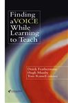 Finding a Voice While Learning to Teach - Russell, Tom; Munby, Hugh; Featherstone, Derek