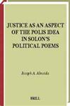 Justice as an aspect of the polis idea in Solon's political poems - Almeida, J.A.