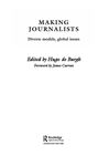 Making Journalists - de Burgh, Hugo