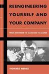 Reengineering Yourself and Your Company - Eisner, Howard