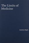 The Limits of Medicine - Stark, Andrew