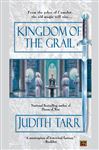 Kingdom of the Grail - Tarr, Judith