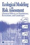 Ecological Modeling in Risk Assessment - Pastorok, Robert A.; Ginzburg, Lev R.; Bartell, Steven M.; Ferson, Scott