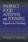 Indirect Food Additives and Polymers - Sheftel, Victor O.
