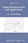 Pump Characteristics and Applications, Second Edition - Volk, Michael