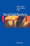 Vocal Fold Paralysis - Sulica, Lucian; Blitzer, Andrew