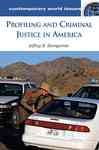 Profiling and Criminal Justice in America - Bumgarner, Jeffrey B.