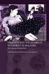 Feminism and the Women's Movement in Malaysia - Mohamad, Maznah; Ng, Cecilia; Hui, tan beng