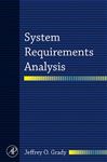 System Requirements Analysis - Grady, Jeffrey O.