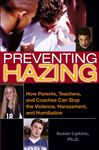 Preventing Hazing - Lipkins, Susan